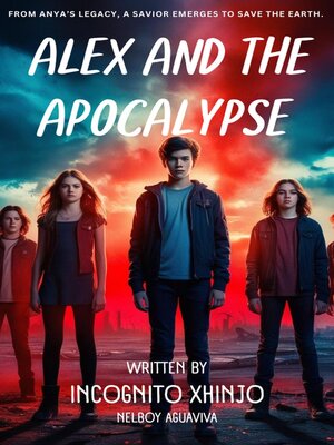 cover image of Alex and the Apocalypse
